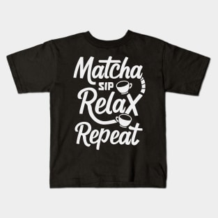 Sip, Relax, Repeat Matcha Tea Gift Kids T-Shirt